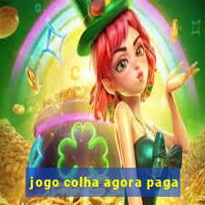 jogo colha agora paga